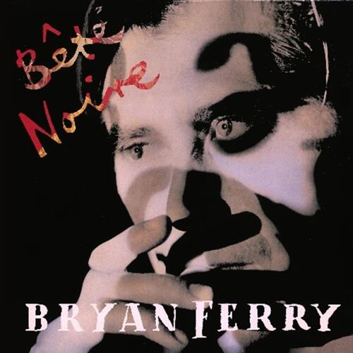 Bryan Ferry Bête Noire - LTD (LP) 