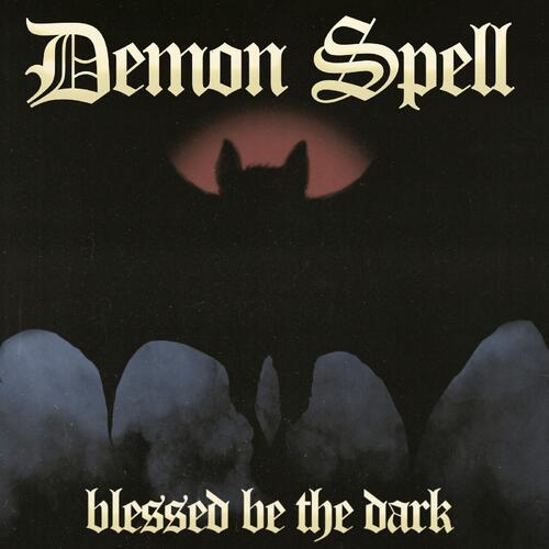 Demon Spell Blessed Be The Dark (CD) 