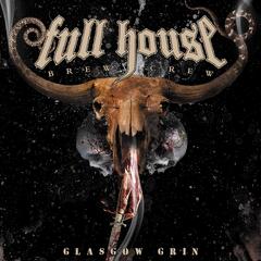 Full House Brew Crew Glasgow Grin (CD)