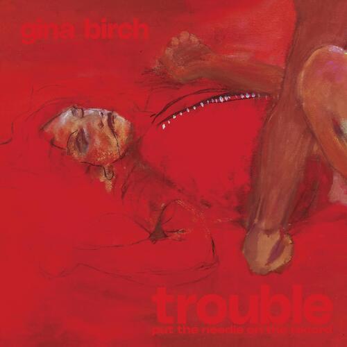 Gina Birch Trouble (LP) 
