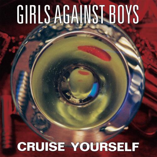 Girls Against Boys Cruise Yourself - LTD (LP) 