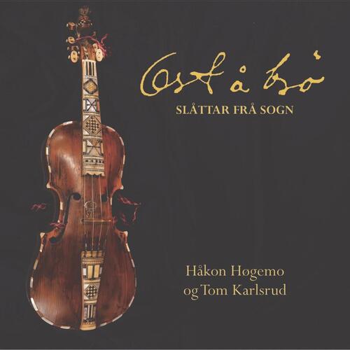 Håkon Høgemo Og Tom Karlsrud Ost Å Brø - Slåttar Frå Sogn (CD) 