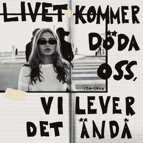 Ida-Lova Livet Kommer Döda Oss, Vi Lever… (CD) 