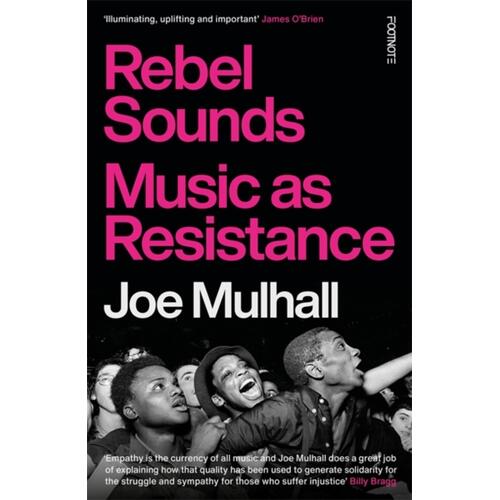 Joe Mulhall Rebel Sounds: Music As Resistance (BOK) 