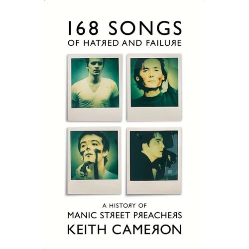 Keith Cameron 168 Songs Of Hatred And Failure (BOK) 