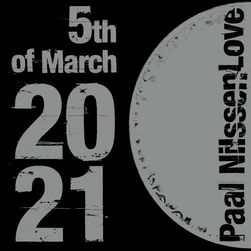 Paal Nilssen-Love 5th Of March 2021 (CD) 