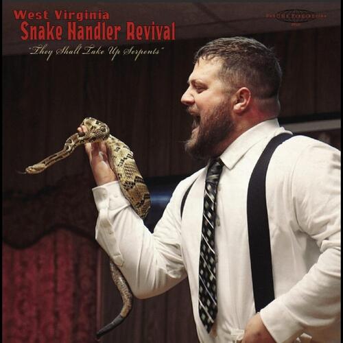Pastor Chris Congregation West Virginia Snake Handler Revival (LP) 