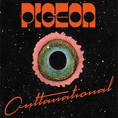 Pigeon Outtanational - LTD (LP)