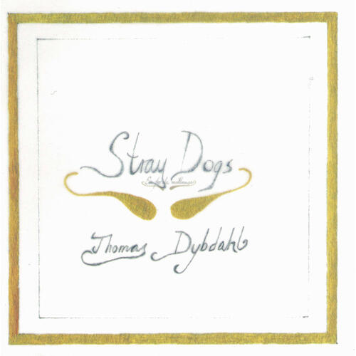 Thomas Dybdahl Stray Dogs (LP) 
