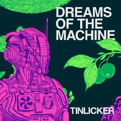 Tinlicker Dreams Of The Machine (LP)