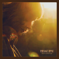 Vilde Bye Never Nothing (LP)
