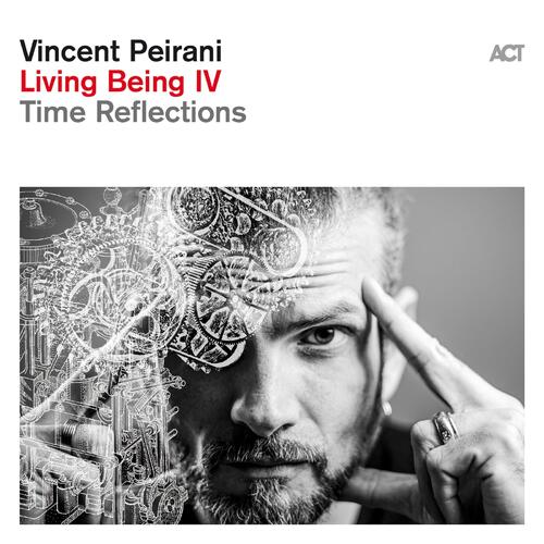 Vincent Peirani Living Being IV - Time Reflections (CD) 