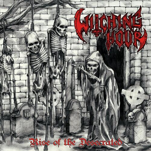 Witching Hour Rise Of The Desecrated (CD) 