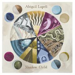 Abigail Lapell Shadow Child - LTD (LP)