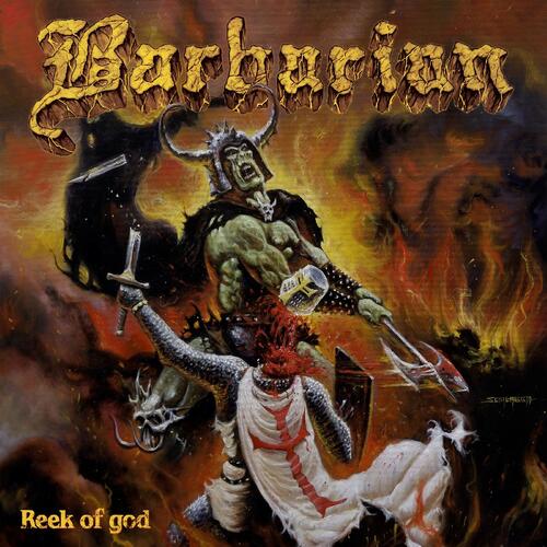 Barbarian The Reek Of God (CD) 