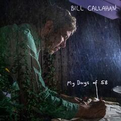 Bill Callahan My Days Of 58 (CD)
