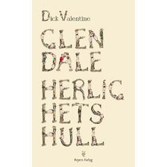 Dick Valentine Glendale Herlighetshull (BOK)