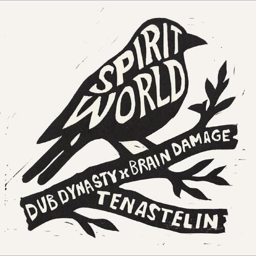 Dub Dynasty/Brain Damage/Tenastelin Spirit World (7") 