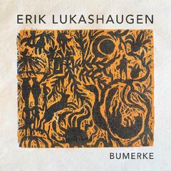 Erik Lukashaugen Bumerke (LP)