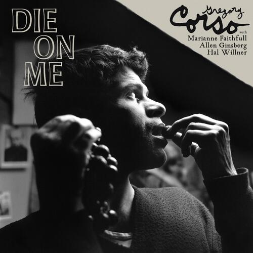 Gregory Corso DIE ON ME - LTD (LP) 