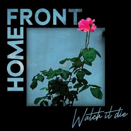 Home Front Watch It Die (CD) 