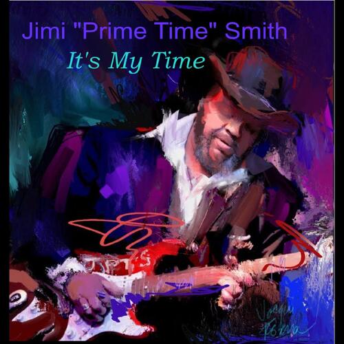 Jimi 'Prime Time' Smith It's My Time (LP) 