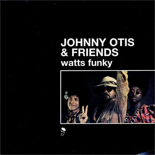 Johnny Otis & Friends Watts Funky (2LP)