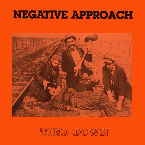 Negative Approach Tied Down - LTD (LP) 