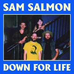 Sam Salmon Down For Life (LP)