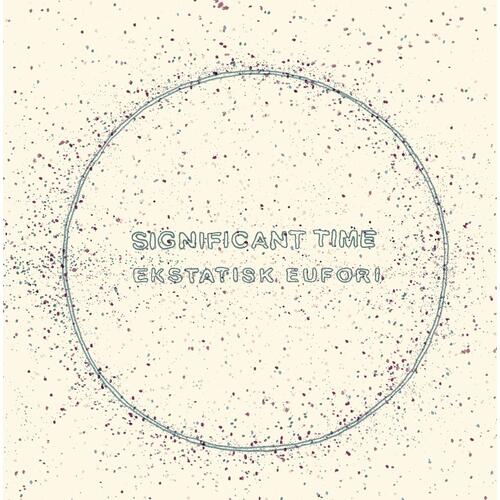 Significant Time Ekstatisk Eufori (LP) 