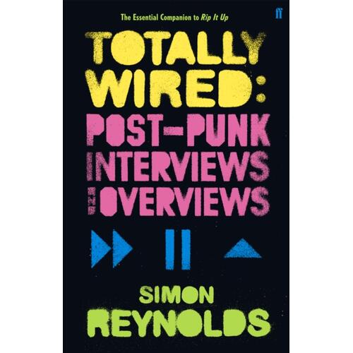 Simon Reynolds Totally Wired (BOK) 