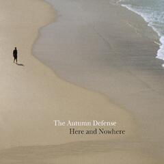The Autumn Defense Here And Nowhere (CD)
