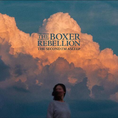 The Boxer Rebellion The Second I'm Asleep (CD) 