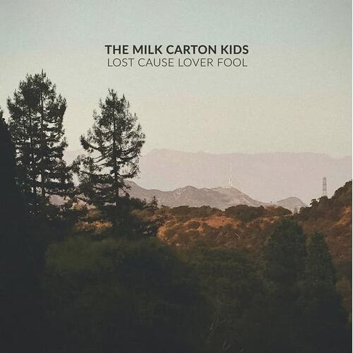 The Milk Carton Kids Lost Cause Lover Fool - LTD (LP) 