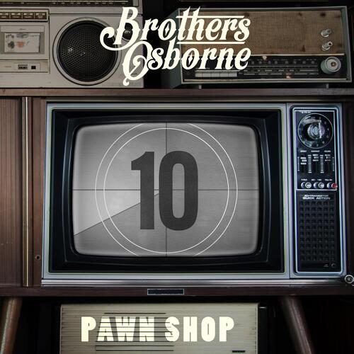 Brothers Osborne Pawn Shop 10 (2LP) 