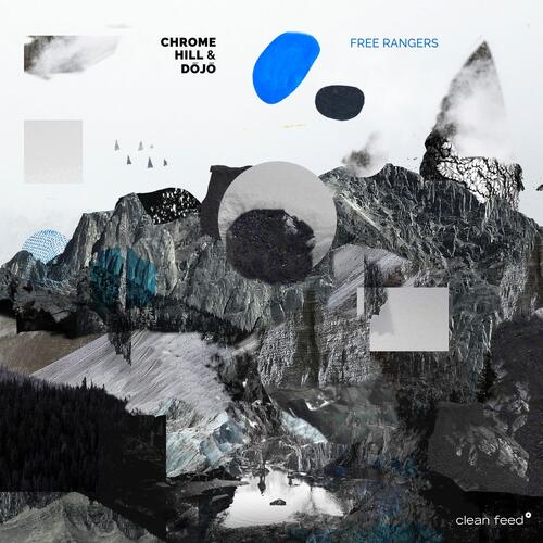Chrome Hill & Dojo Free Rangers (CD) 