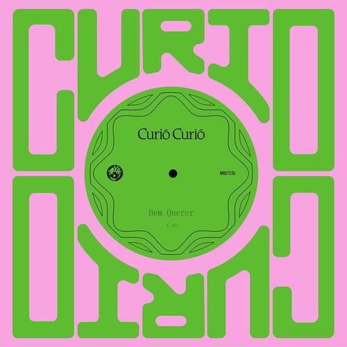 Curio Curio Bem Querer/Amor Doente (7") 