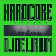 DJ Delirium Hardcore Legends - LTD (LP)