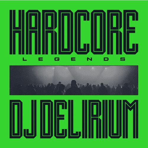 DJ Delirium Hardcore Legends - LTD (LP) 