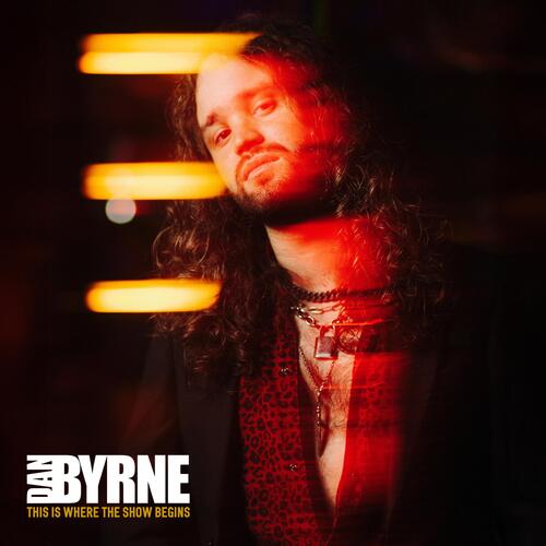Dan Byrne This Is Where The Show Begins (CD) 