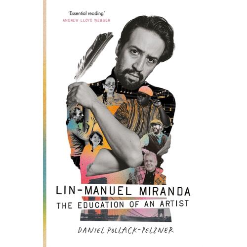 Daniel Pollack-Pelzner Lin-Manuel Miranda: The Education… (BOK) 
