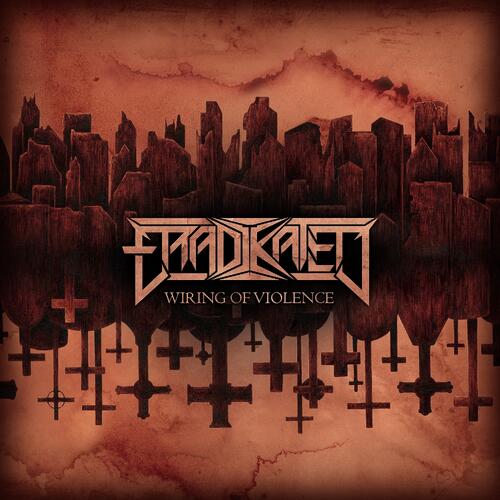 Eradikated Wiring Of Violence (LP) 