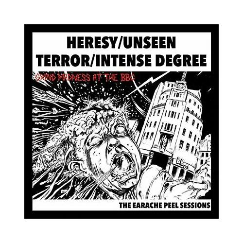 Heresy / Unseen Terror / Intense Degree The Earache Peel Sessions (LP)