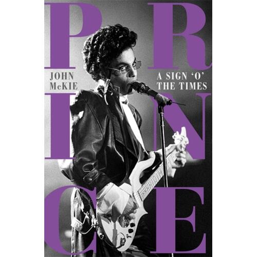 John McKie Prince: A Sign O' The Times (BOK) 