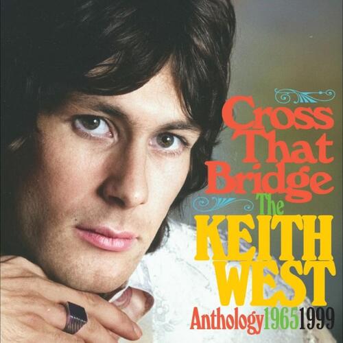 Keith West Cross The Bridge - The Anthology… (2CD) 