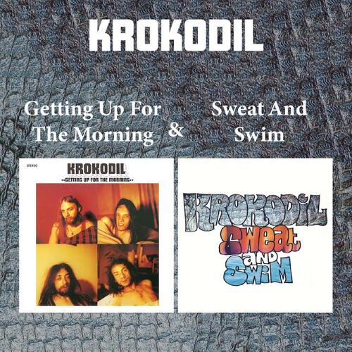 Krokodil Getting Up For The Morning & Sweat…(2CD) 