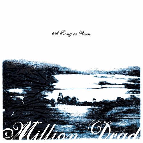 Million Dead A Song To Ruin - LTD (LP) 