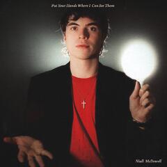 Niall McDowell Put Your Hands Where I Can See Them (LP)