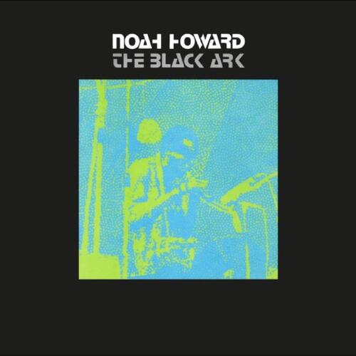 Noah Howard The Black Ark (LP) 
