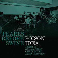 Poison Idea Pearls Before Swine: The… - LTD (LP)